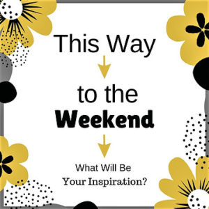 Canva - this Way to the Weekend